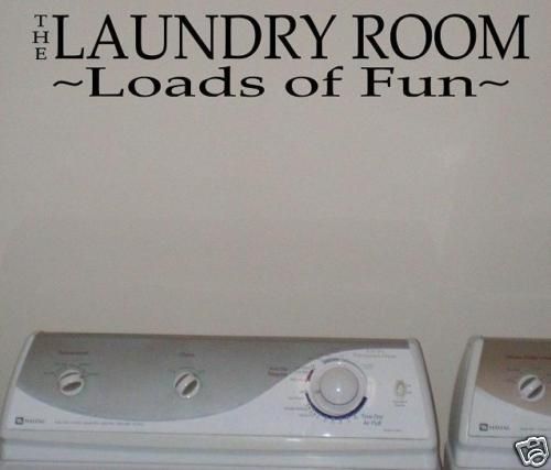 LAUNDRY ROOM LOADS OF FUN Vinyl Wall Lettering Sayings  