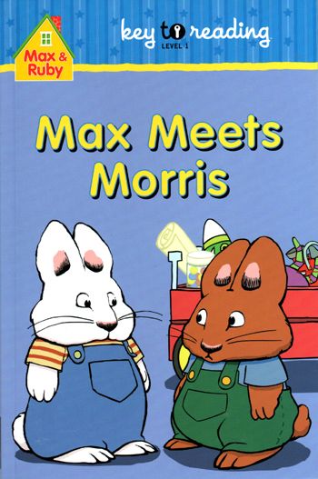 NEW Max & Ruby Book Max Meets Morris Level 1 Beginner  